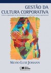 Gestão da cultura corporativa: como as organizações de alto desempenho gerenciam sua cultura organizacional