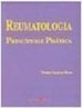 Reumatologia: Princípios e Prática