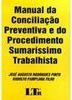 Manual de Conciliação Preventiva Procedimento Sumaríssimo Trabalhista