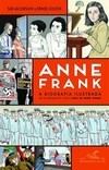 ANNE FRAN: A BIOGRAFIA ILUSTRADA