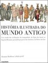 HISTORIA ILUSTRADA DO MUNDO ANTIGO