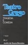 Teatro Grego: Tragédia e Comedia