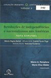 Revolução de Independências e Nacionalismos nas Américas - vol. 2