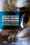 Manual de condutas em pronto-socorro de oftalmologia: Faculdade de Medicina da Universidade de São Paulo