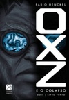 OXZ e o colapso (Trilogia OXZ)