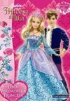 Barbie: Uma Verdadeira Princesa - Livro de Atividades