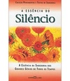 A essência do silêncio (Coleção Pensamentos e Textos de Sabedoria #24)
