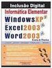 Informática Elementar: Windows XP, Excel 2003 e Word 2003