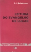 Leitura do Evangelho de Lucas (Pequeno Comentário Bíblico - NT)