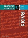 Projeto Radix - Produção de textos - 8º Ano