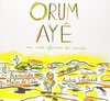 Orum Ayê: Um mito africano da criação