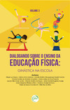 Dialogando sobre o ensino da educação física: ginástica na escola