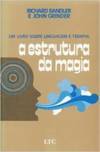 A estrutura da magia: Um livro sobre linguagem e terapia