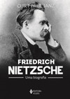 Friedrich Nietzsche: uma biografia
