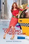 Delírios de Consumo de Becky Bloom