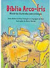 Bíblia Arco-Íris: Histórias Ilustradas para Crianças