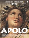 História Viva: Apolo (Deuses da Mitologia #2)