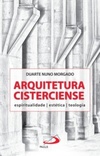Arquitetura Cisterciense (Questões atuais)