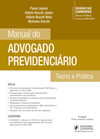 Manual do advogado previdenciário: teoria e prática