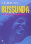 Bussunda - A Vida Do Casseta