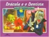 Dracula E O Dentistista - Pop-Up Petrificante