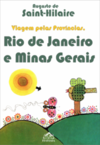 Viagem pelas províncias: Rio de Janeiro e Minas Gerais
