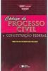 Código de Processo Civil Tradicional e Constituição Federal 2006