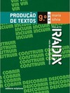 Projeto Radix - Produção de textos - 9º Ano