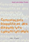 Convocações biopolíticas dos dispositivos comunicacionais