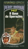 A Base de Operações (Perry Rhodan #457)