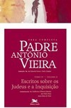 OBRA COMPLETA PADRE ANTONIO VIEIRA - TOMO 4 - VOL.II: ESCRITOS SOBRE OS JUDEUS