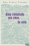 Alma Violentada Que Amou De Novo (Talentos da Literatural Brasileira)