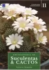 Enciclopédia de Suculentas & Cactos - Volume 11