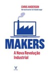 Makers: a nova revolução industrial