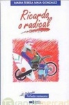 Ricardo, o radical (Profissão: Adolescente #3)