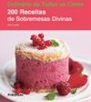 200 RECEITAS DE SOBREMESAS DIVINAS