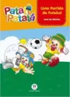 Patati Patatá - Uma Partida de Futebol
