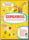 Idiomas Para Iniciantes: Espanhol