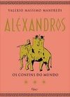 Aléxandros: os Confins do Mundo