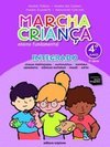 Marcha Criança Integrado - 4º Ano - 3ª Série - Ens.Fundam.