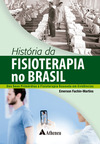 História da fisioterapia no Brasil – dos seus primórdios à fisioterapia baseada em evidências