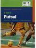 O Que é Futsal