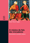 A música da fala dos trovadores: desvendando a prosódia medieval