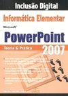 Informática Elementar PowerPoint 2007