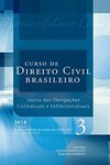Curso de Direito Civil Brasileiro. Teoria das Obrigações Contratuais e Extracontratuais - Volume 3