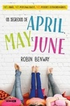 Os segredos de April, May e June