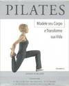 Pilates: Modele Seu Corpo e Transforme sua Vida
