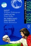  Clássicos Juvenis Três Por Três - Três Pais: Hamlet, Carta Ao Pai, Pai Embrulhado Para Presente
