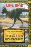 O Verão dos Dinossauros (Colecção Nébula #80)