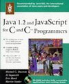 JavaTM 1.2 and JavaScriptTM for C and C++ Programmers